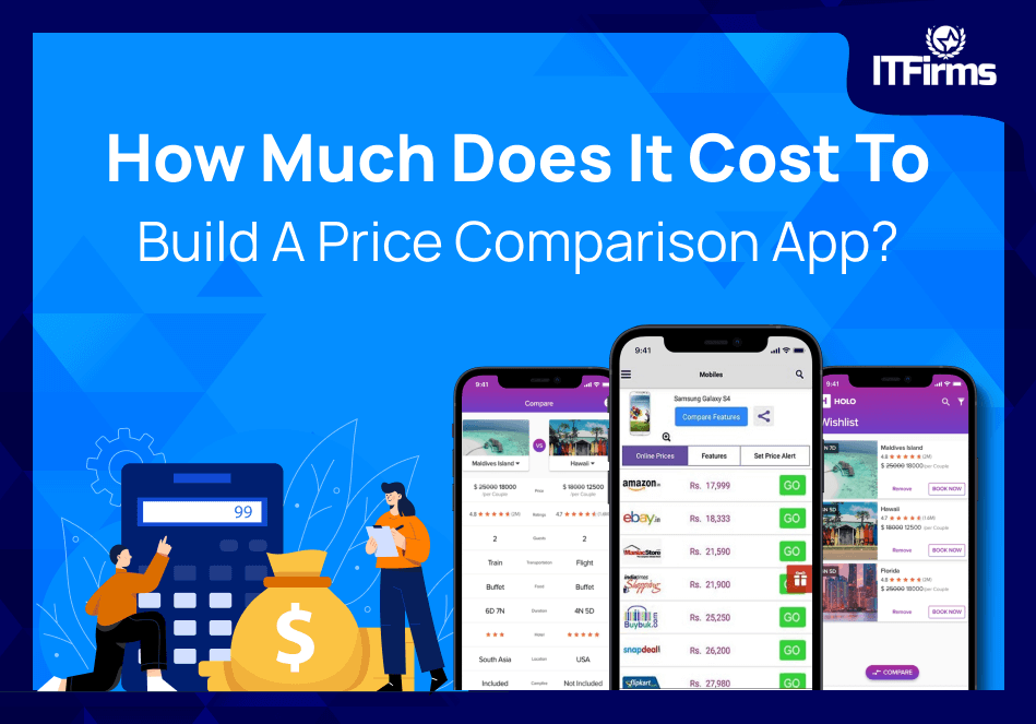 Price Comparison App Features And Cost IT Firms