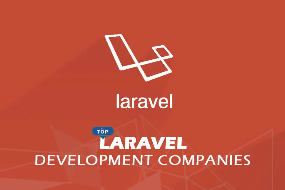 Top Laravel Development Companies & Developers 2024