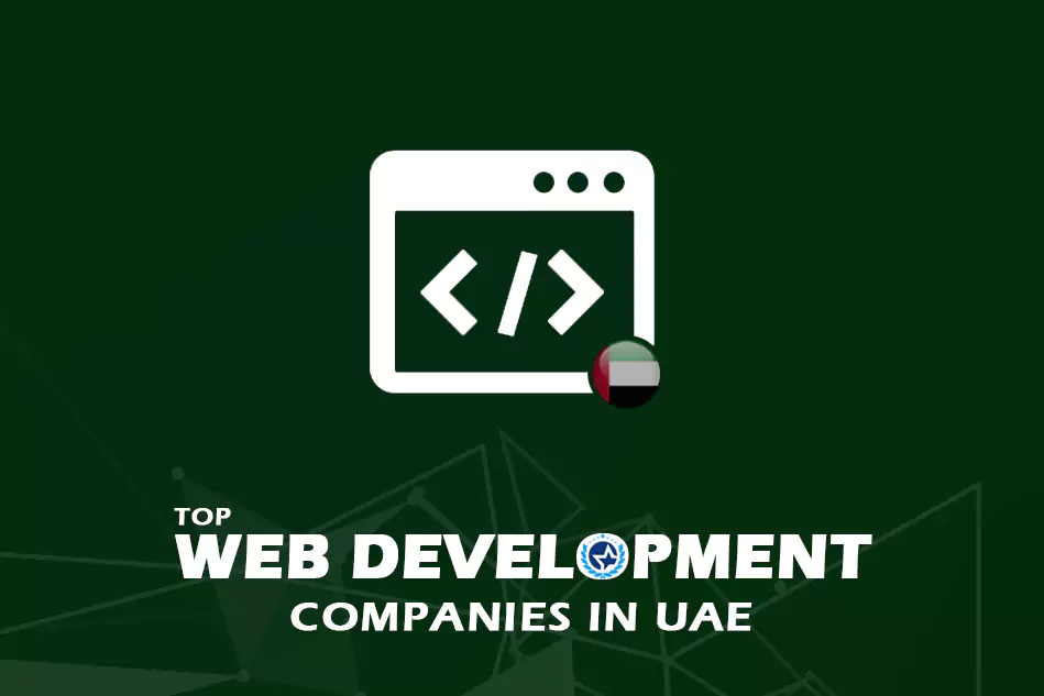 Top Web Development Companies in UAE 2024