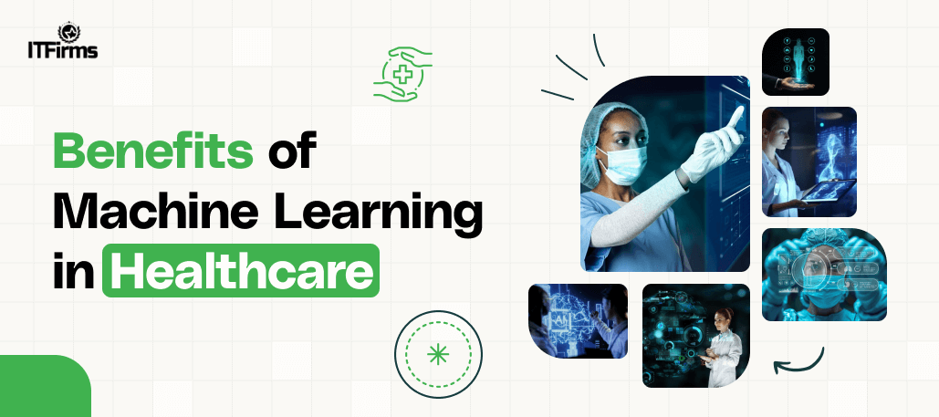 Benefits of Machine Learning in Healthcare!