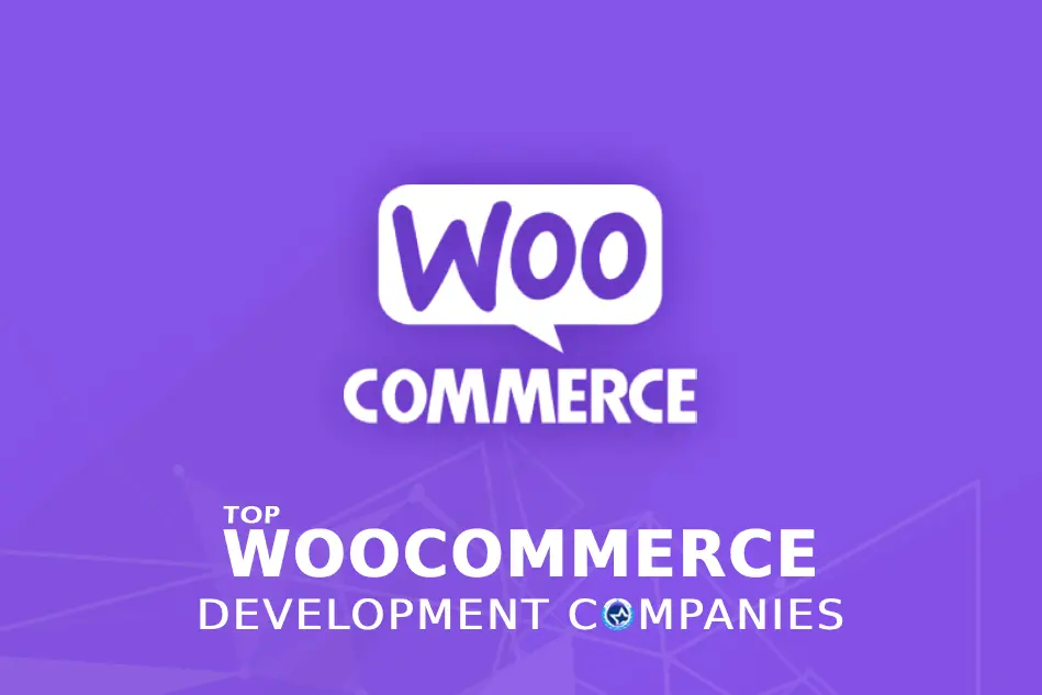 Top WooCommerce Development Companies & Developers